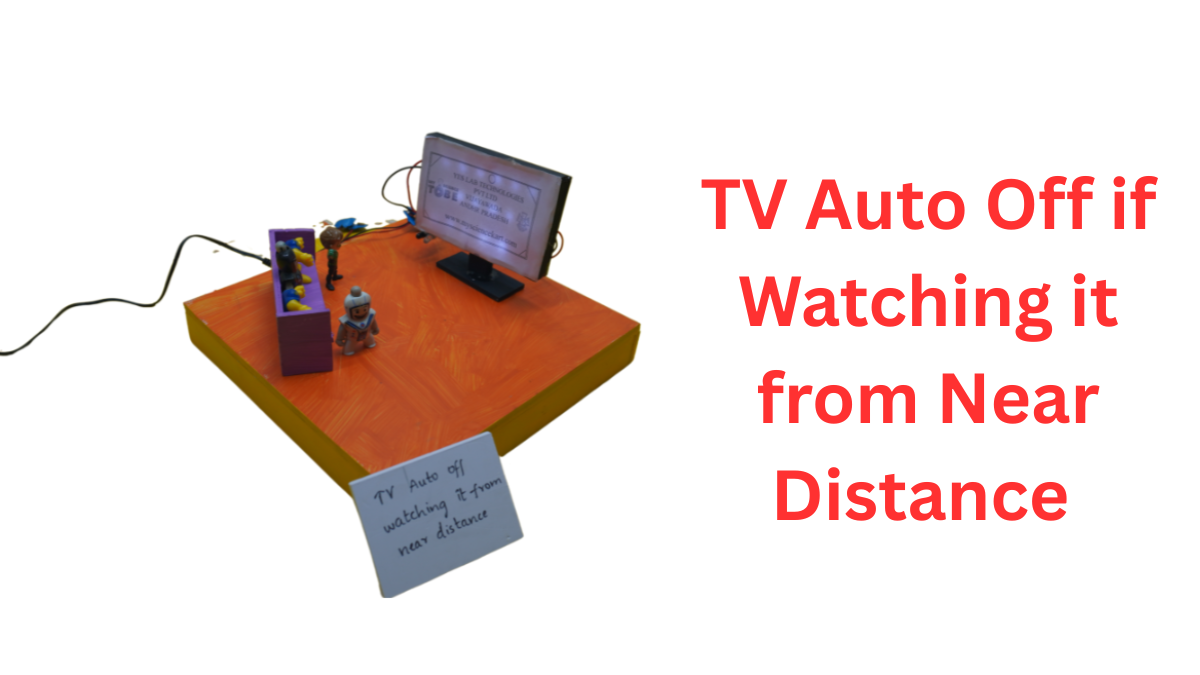 TV Auto Off if Watching it from Near Distance 