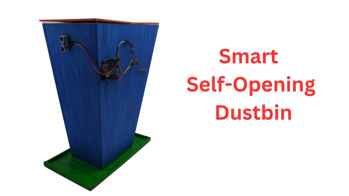 Smart Self-Opening Dustbin